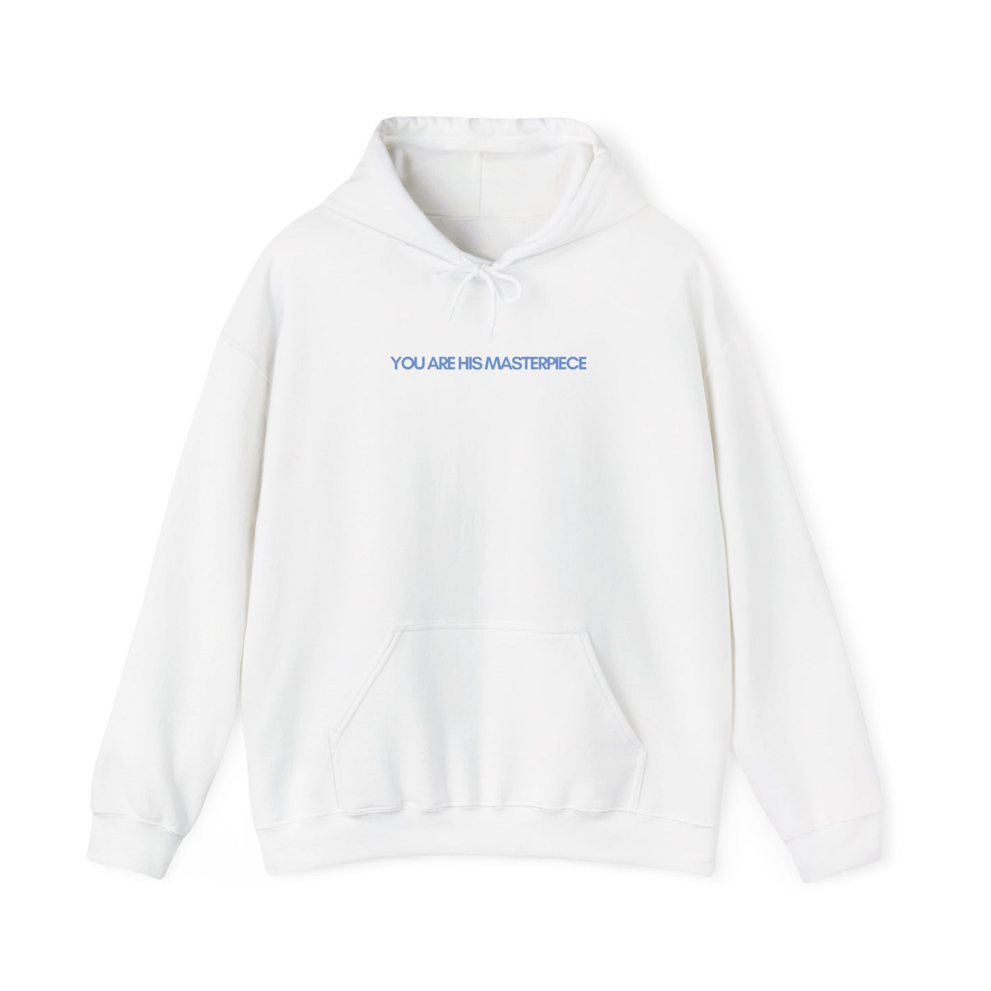 You Are His Masterpiece Ephesians 2:10 Hoodie