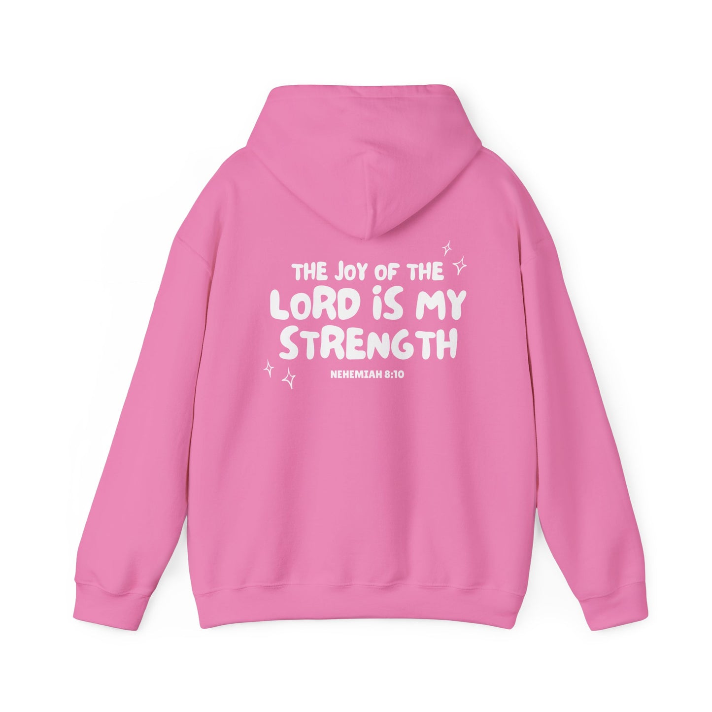 The Joy Of The Lord Nehemiah 8:10 Hoodie