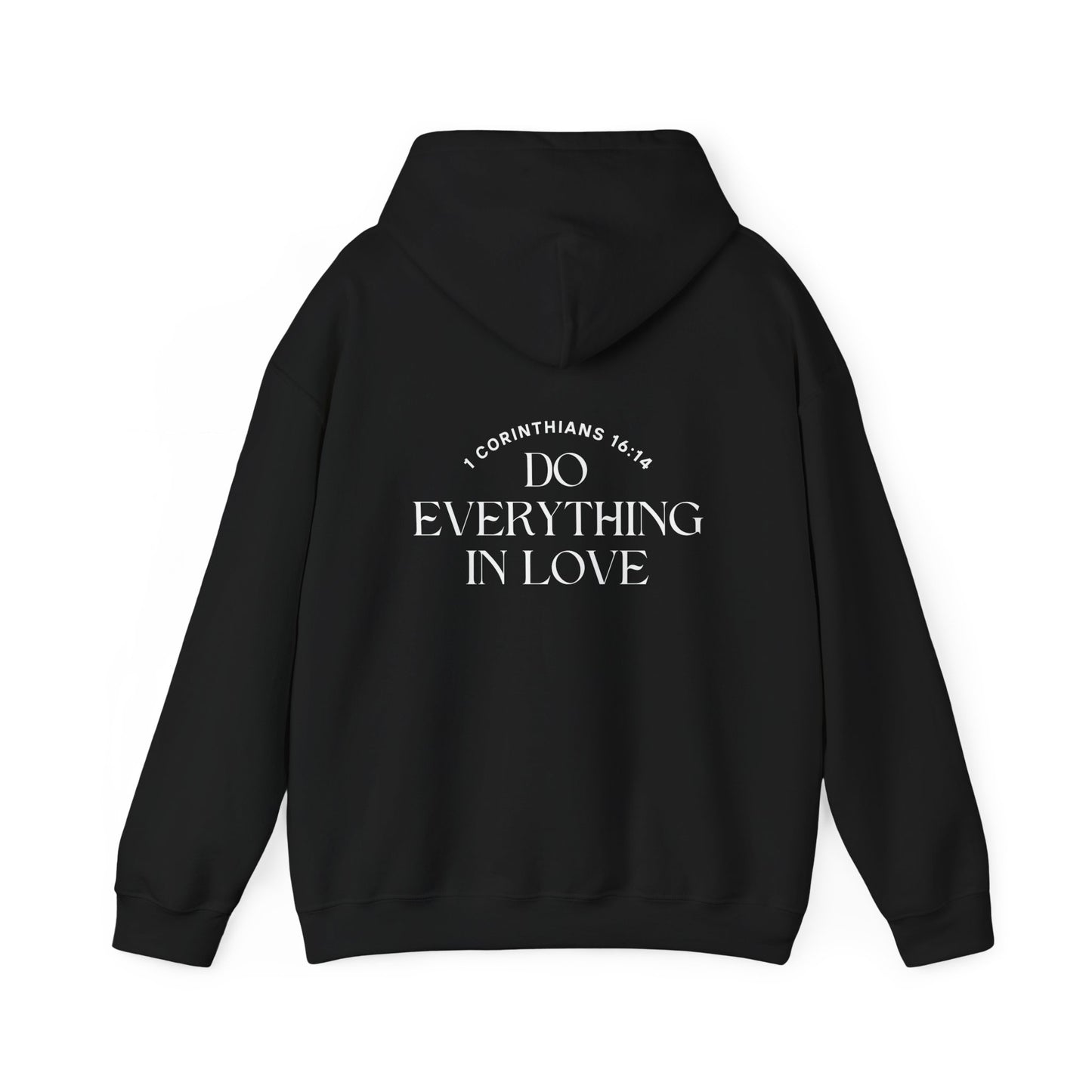 1 Corinthians 16:14 Do Everything In Love Hoodie