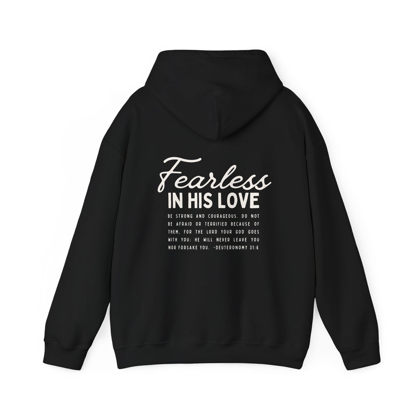 Fearless In His Love Deuteronomy 31:6 Hoodie