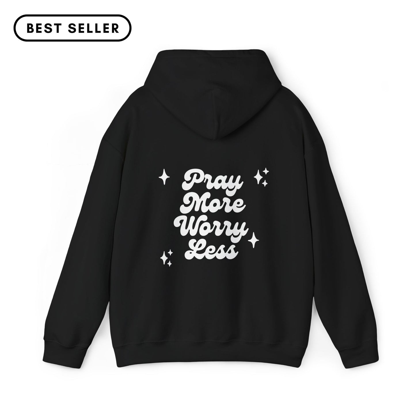 Pray More Worry Less Hoodie