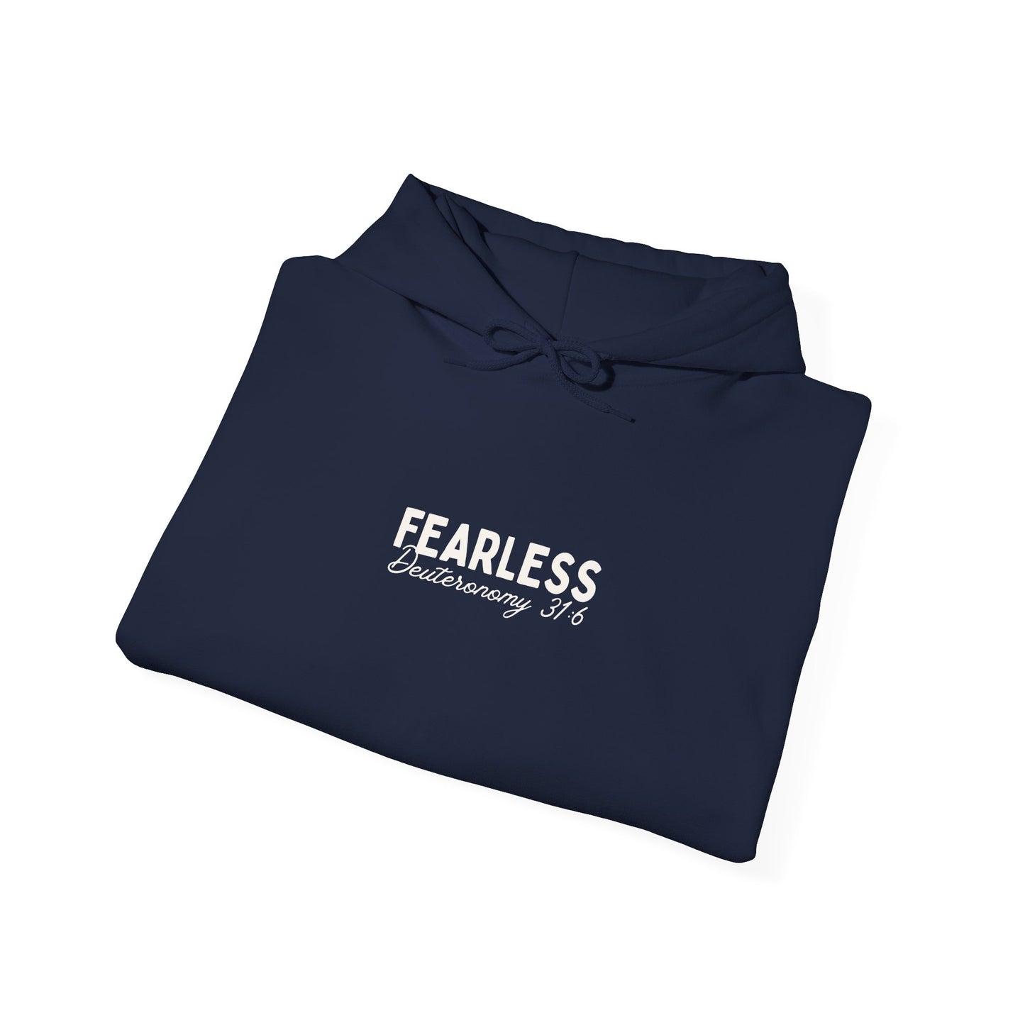 Fearless In His Love Deuteronomy 31:6 Hoodie