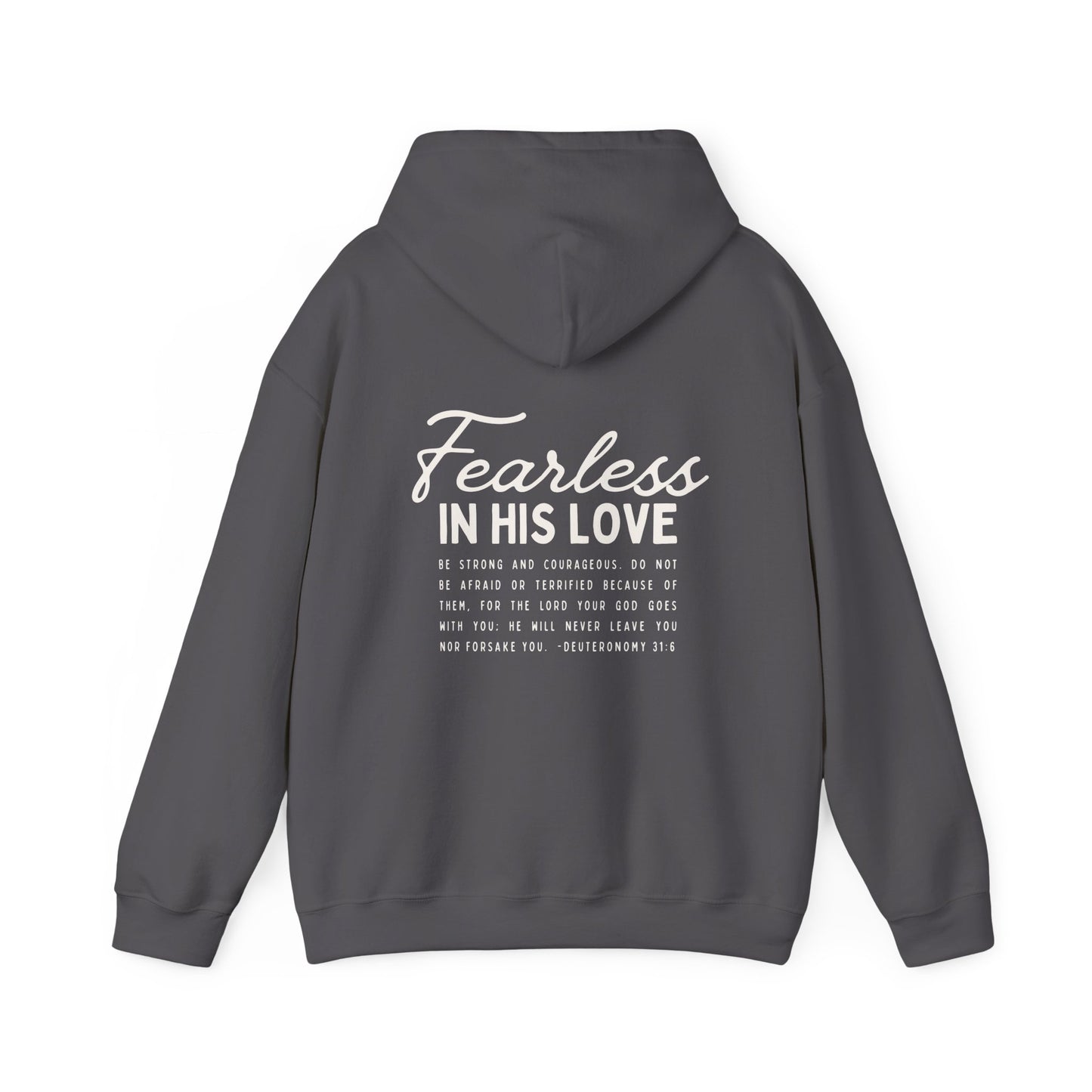Fearless In His Love Deuteronomy 31:6 Hoodie
