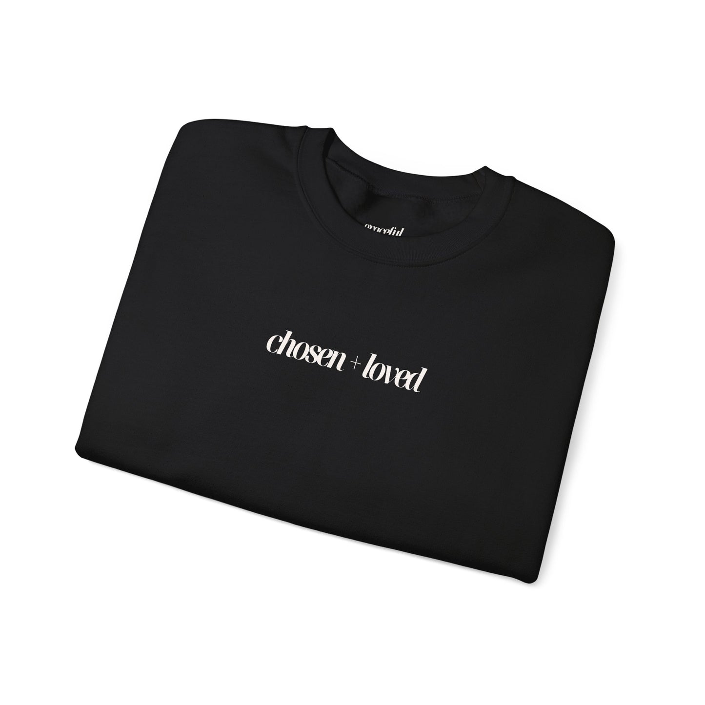 Chosen and Loved Crewneck