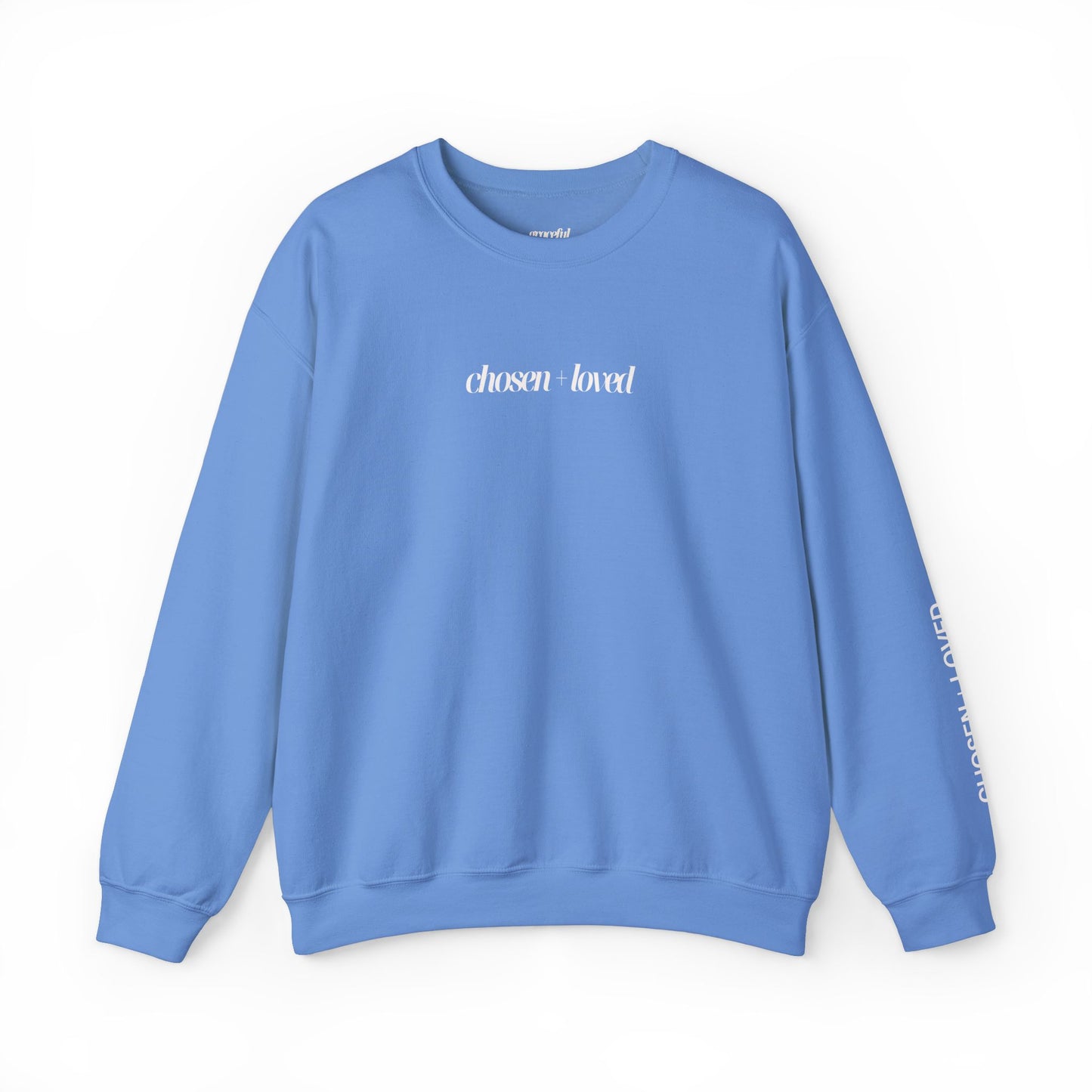 Chosen and Loved Crewneck