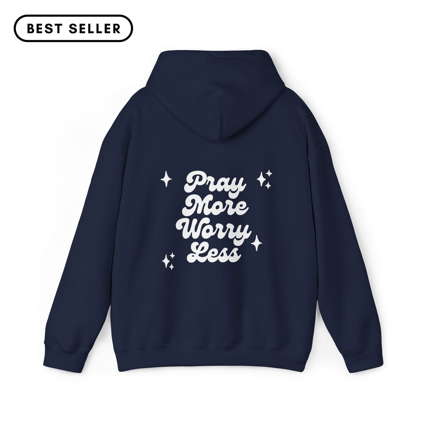 Pray More Worry Less Hoodie