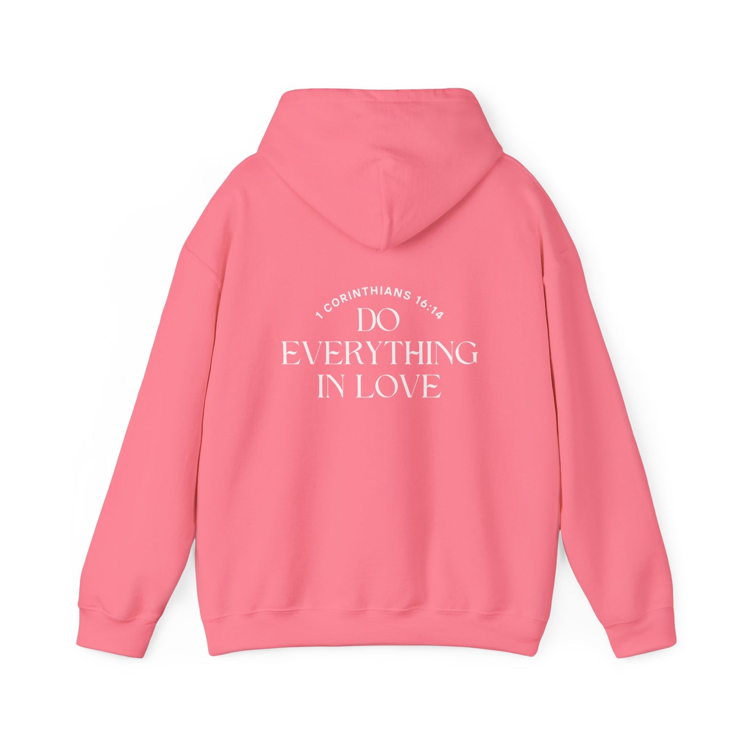 1 Corinthians 16:14 Do Everything In Love Hoodie