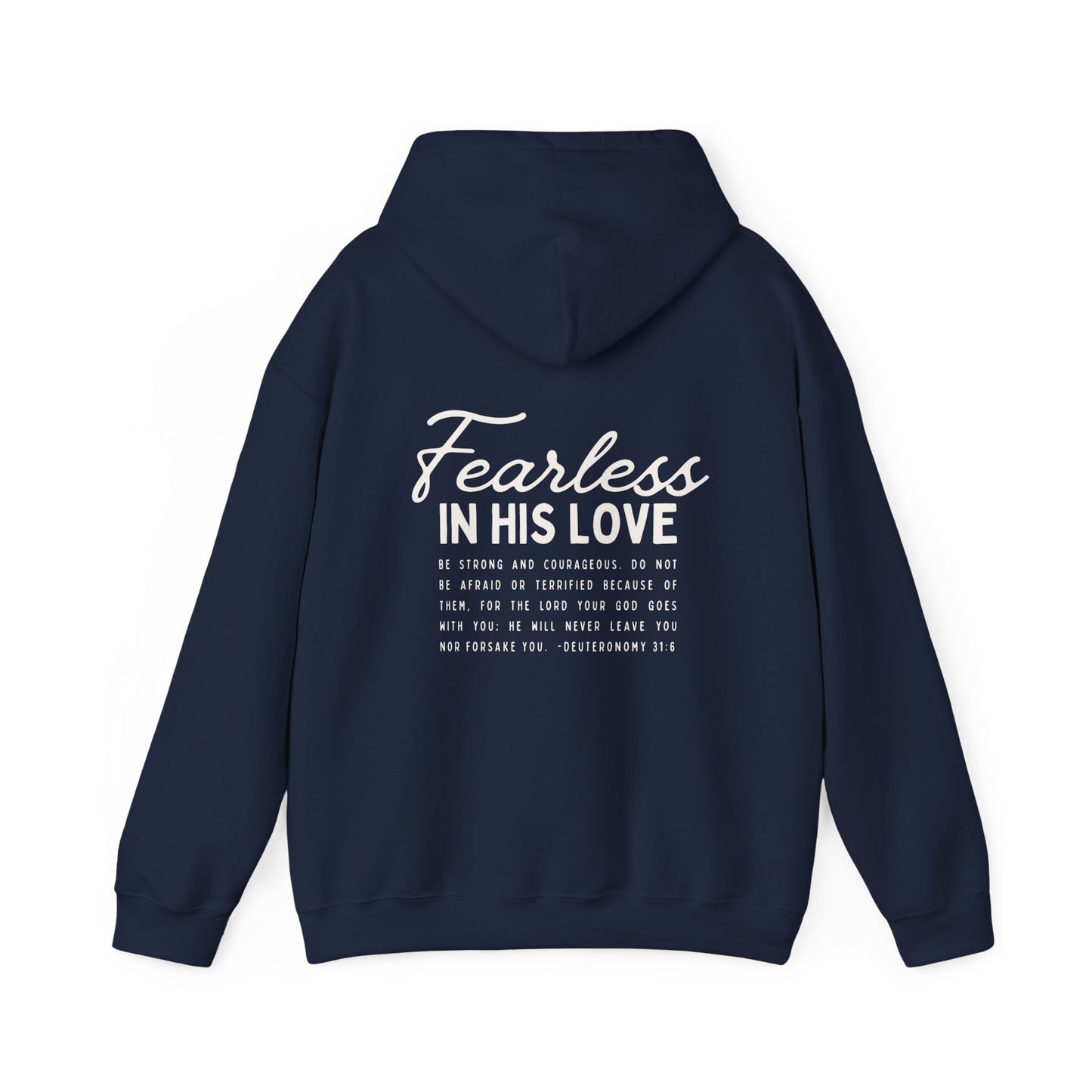 Fearless In His Love Deuteronomy 31:6 Hoodie