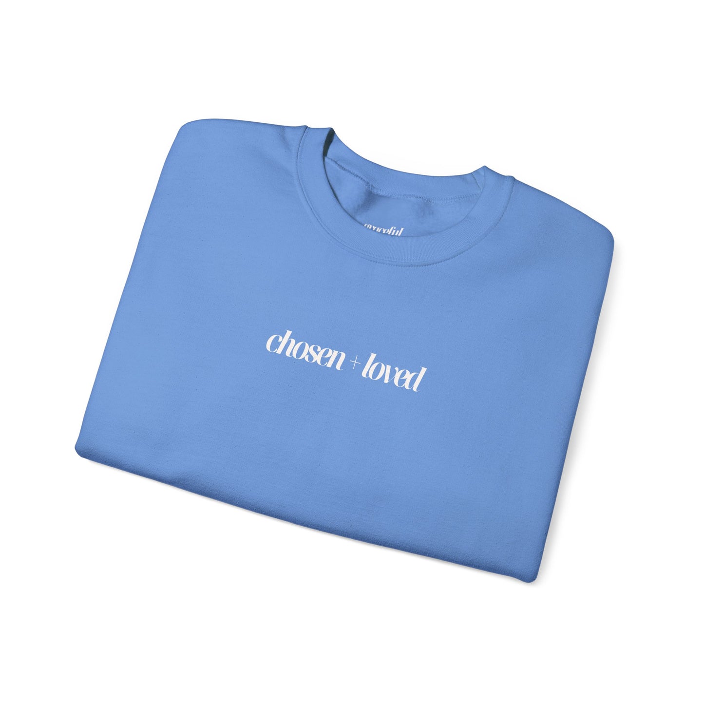 Chosen and Loved Crewneck