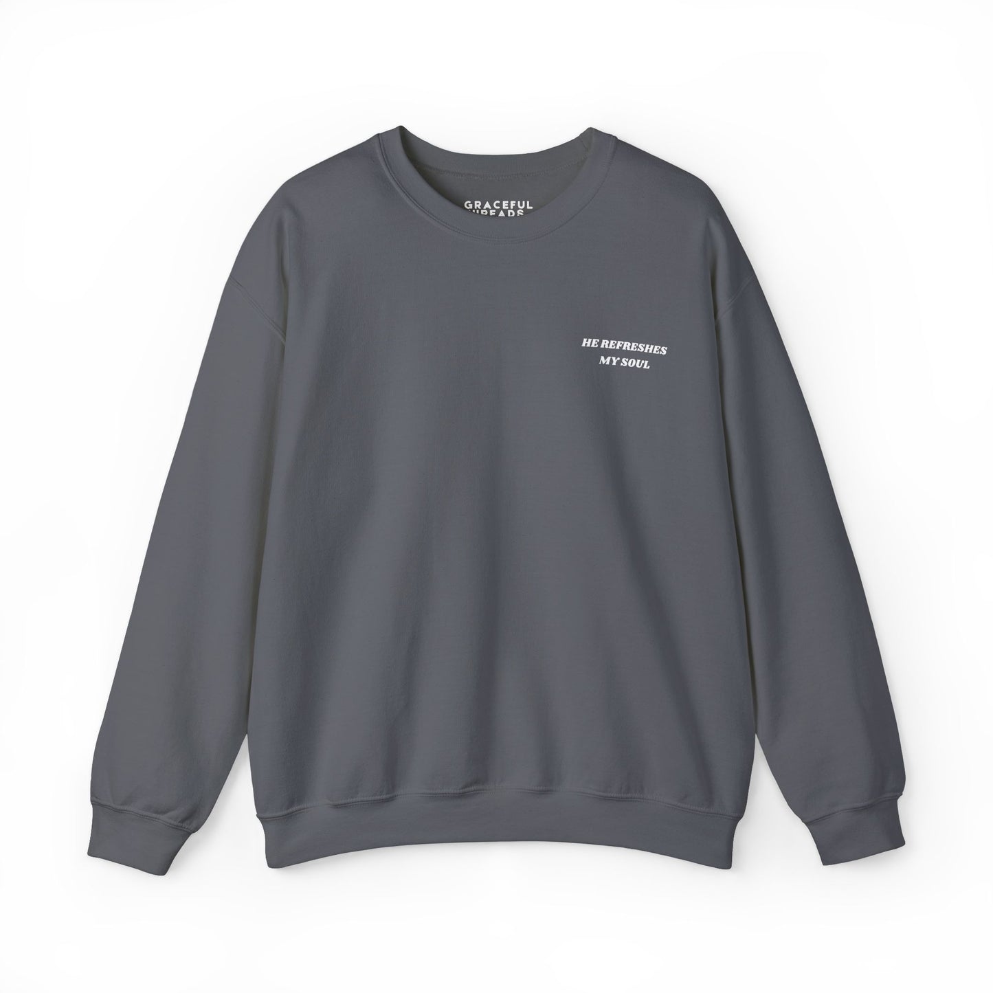Psalm 23:2-3 He Refreshes My Soul Crewneck Sweatshirt