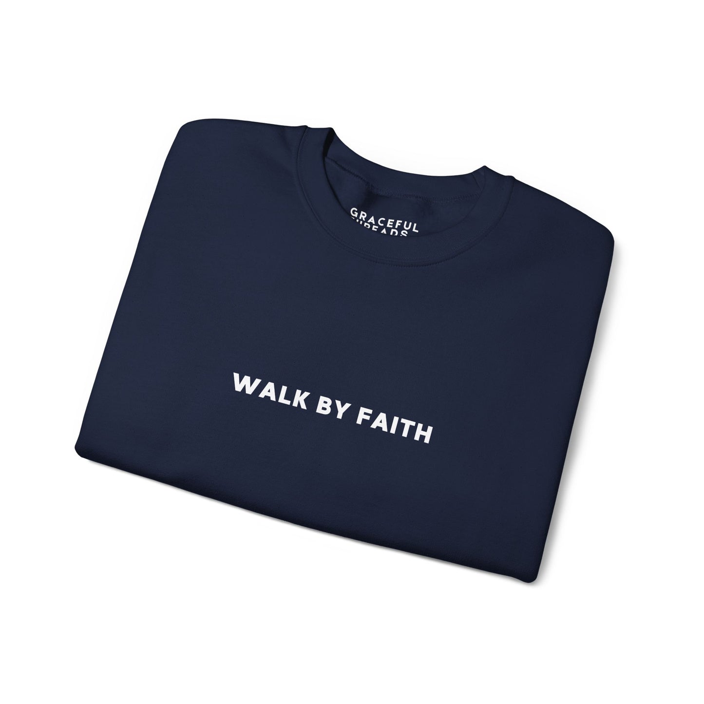 Walk by Faith Crewneck Sweatshirt