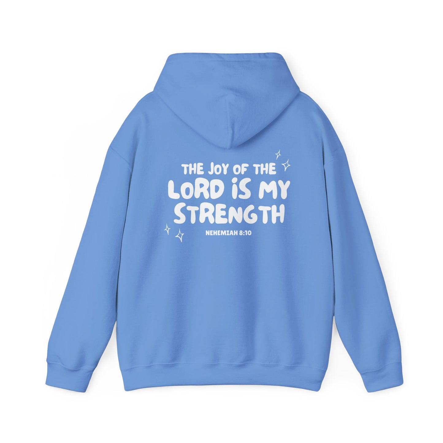 The Joy Of The Lord Nehemiah 8:10 Hoodie