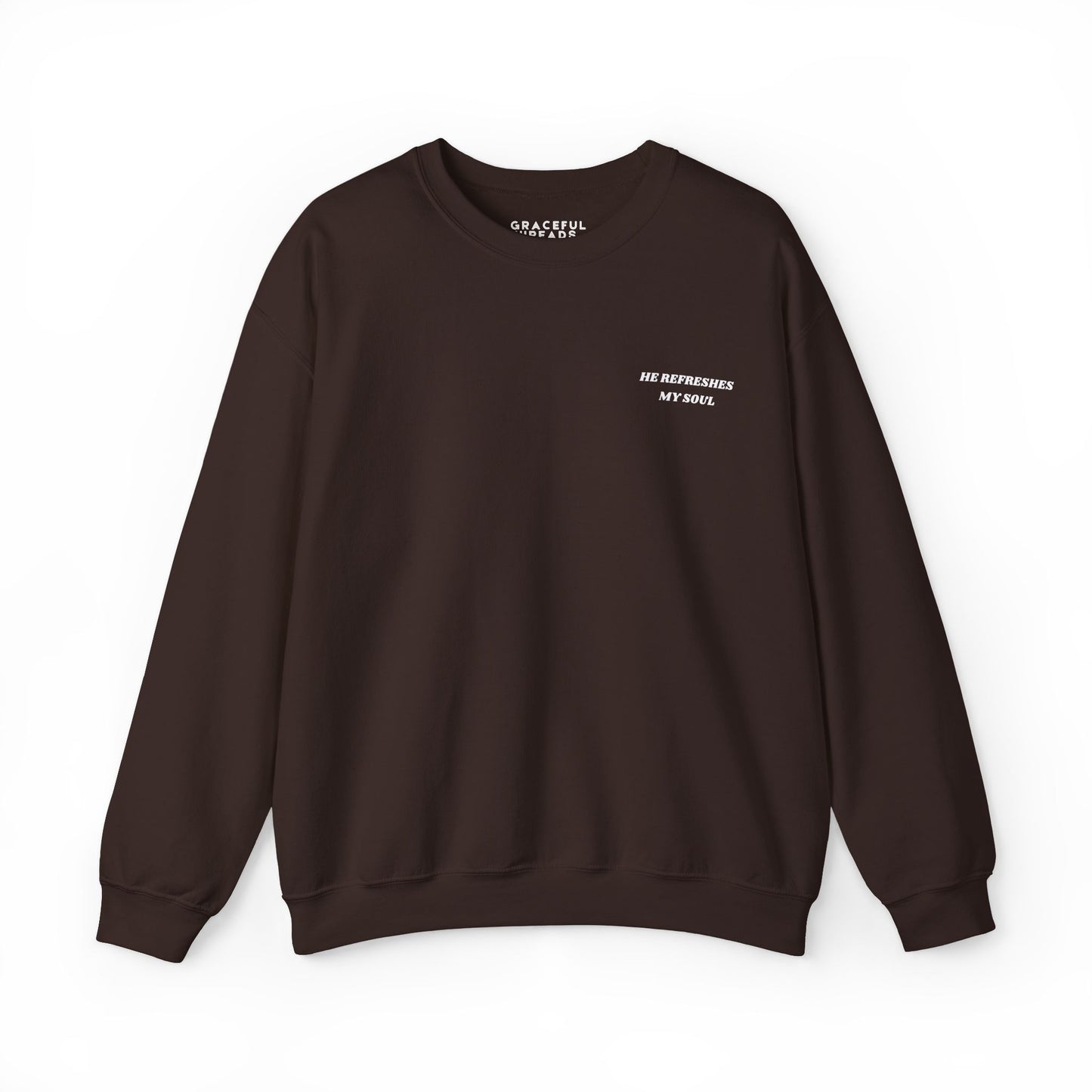Psalm 23:2-3 He Refreshes My Soul Crewneck Sweatshirt