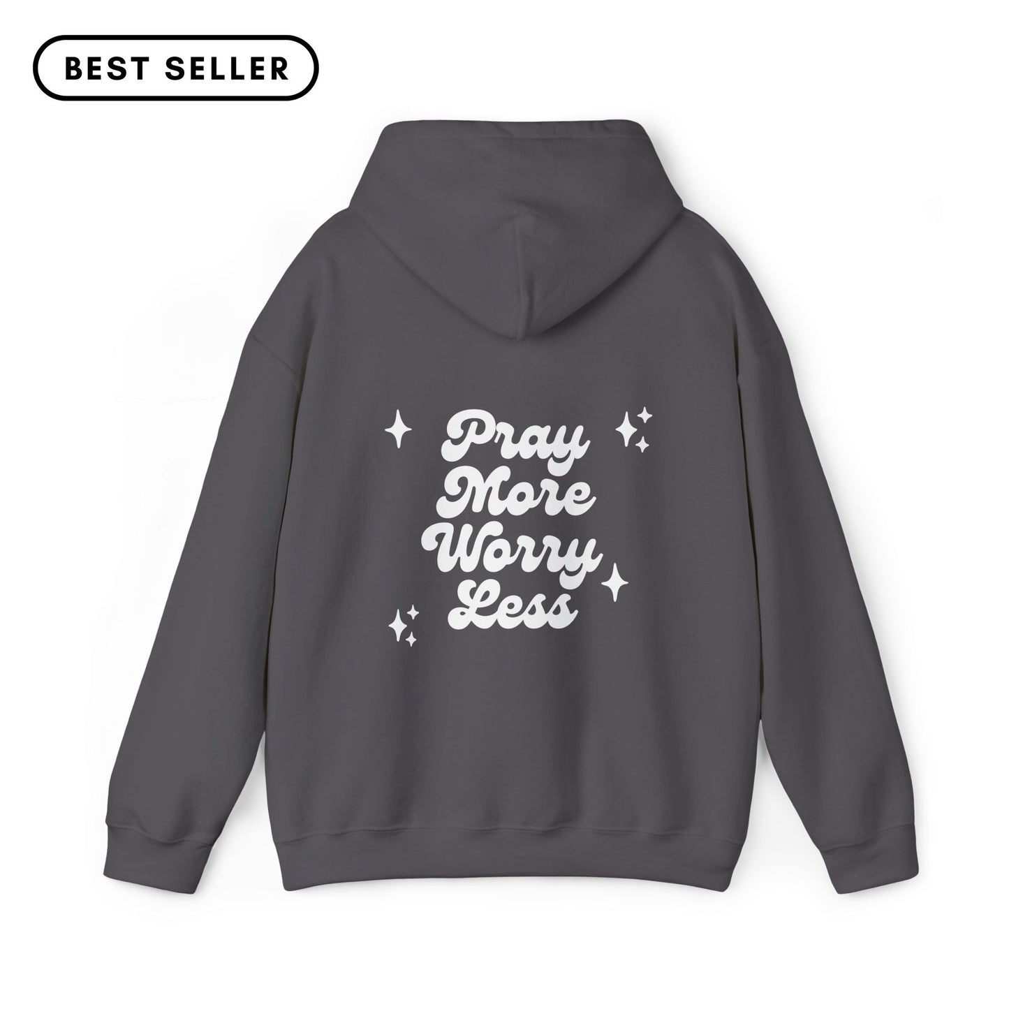 Pray More Worry Less Hoodie