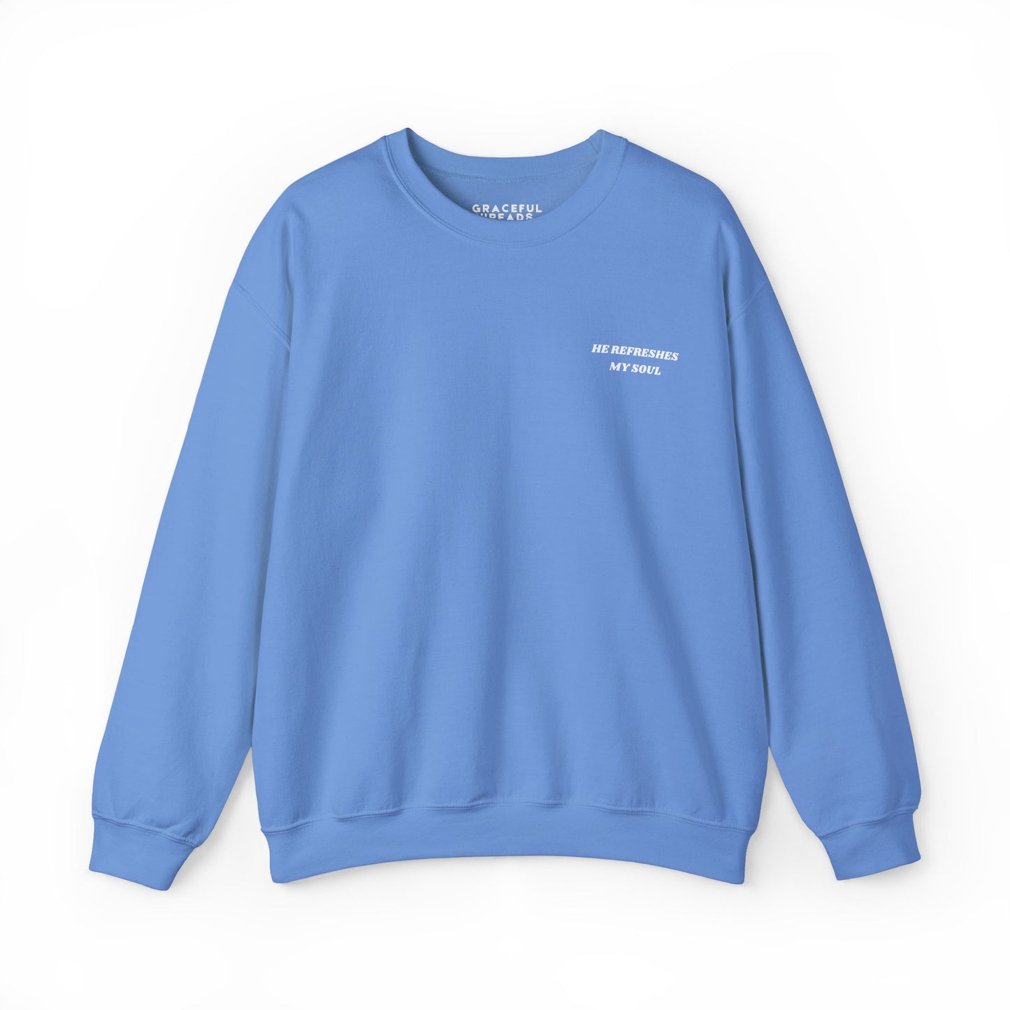 Psalm 23:2-3 He Refreshes My Soul Crewneck Sweatshirt