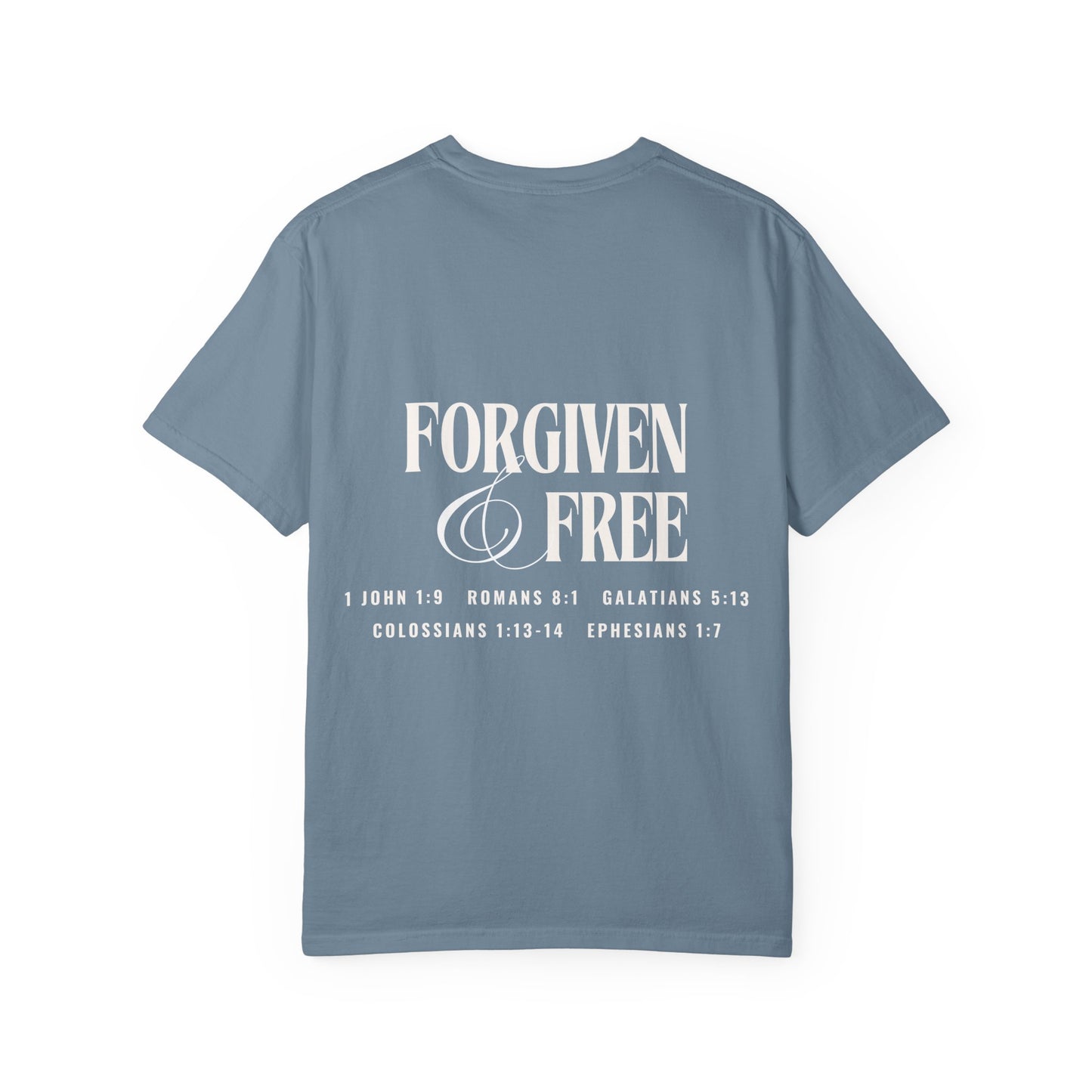 Forgiven & Free Scripture Tee Shirt