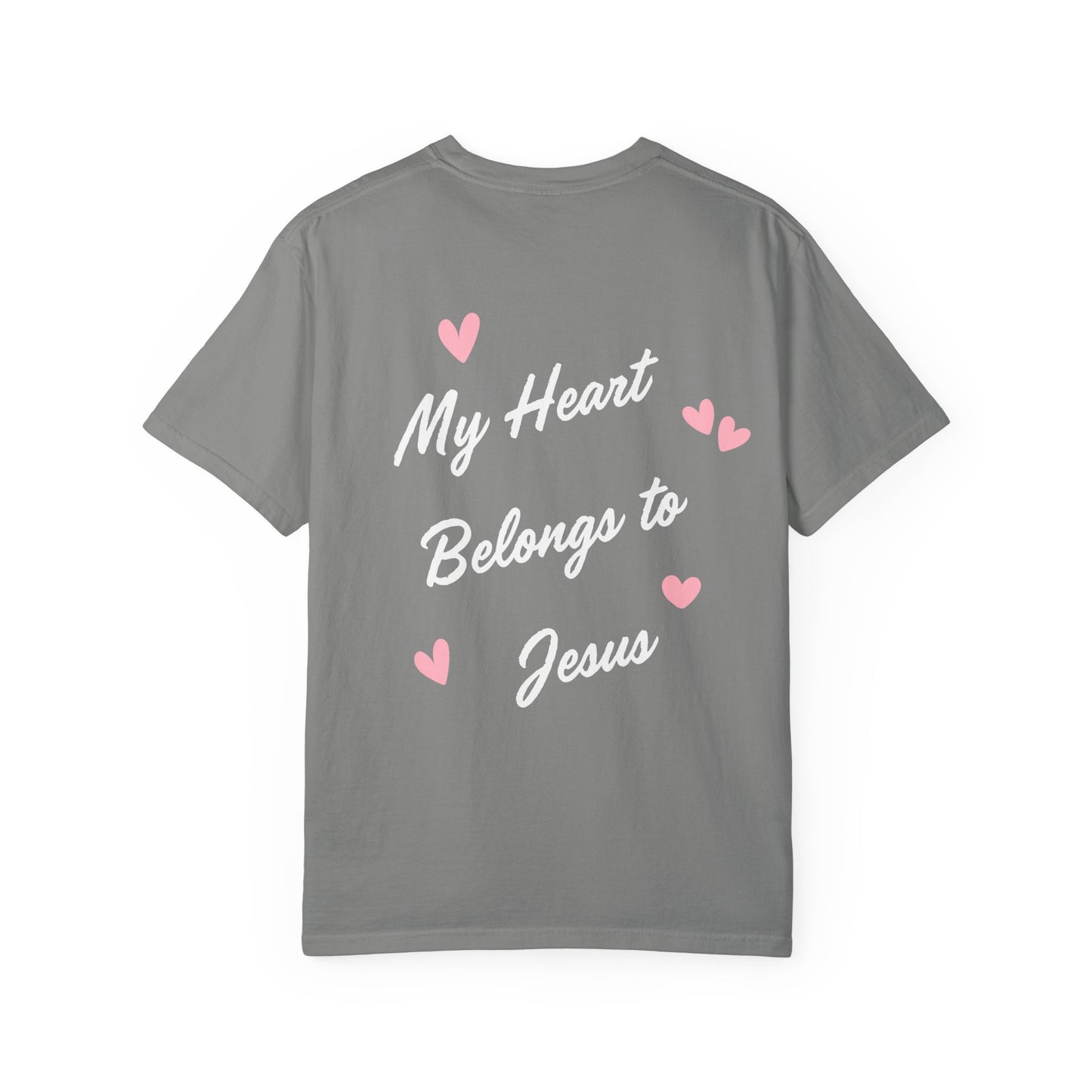 My Heart Belongs to Jesus Luke 10:27 Tee