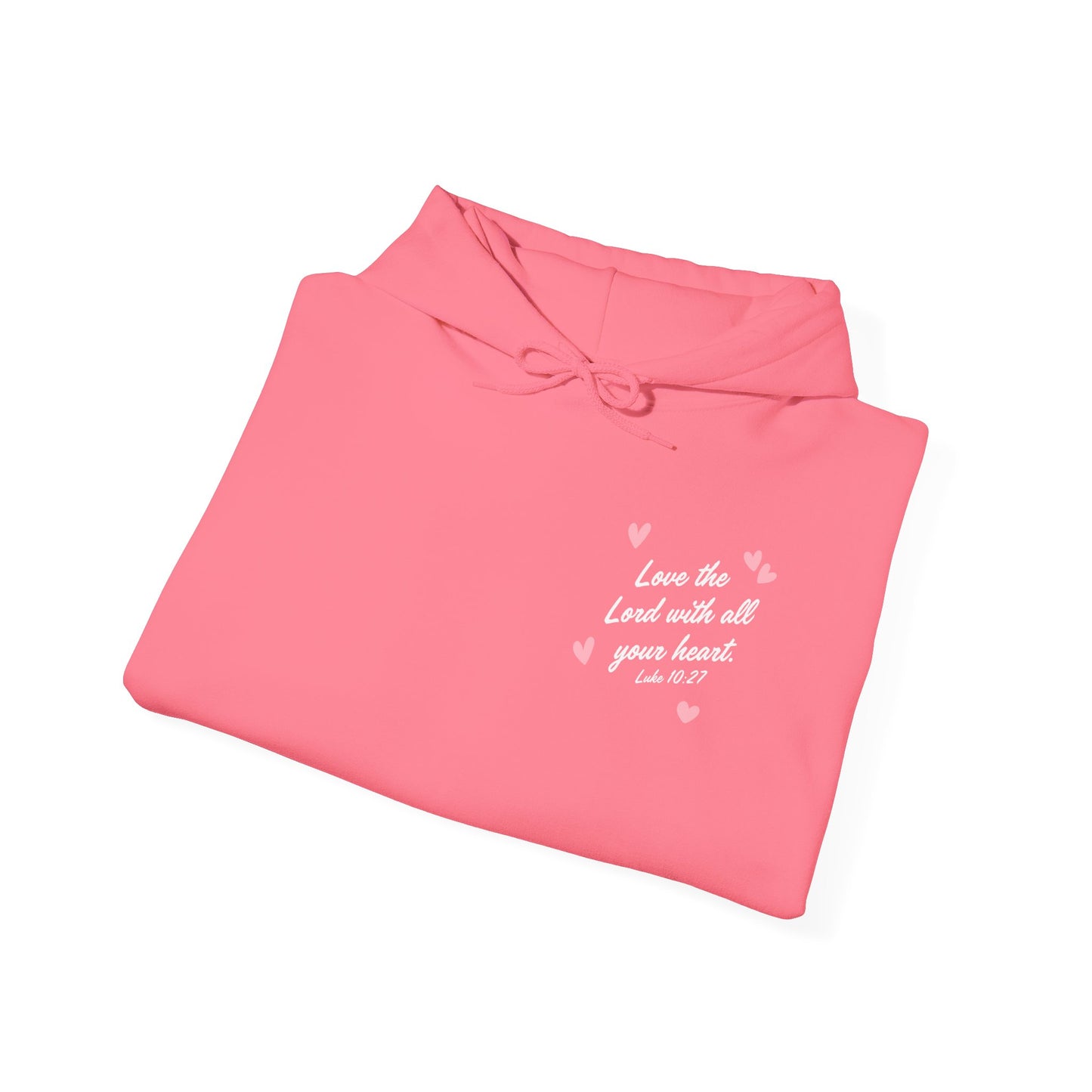 Luke 10:27 Love the Lord with All Your Heart My Heart Belongs to Jesus Hoodie