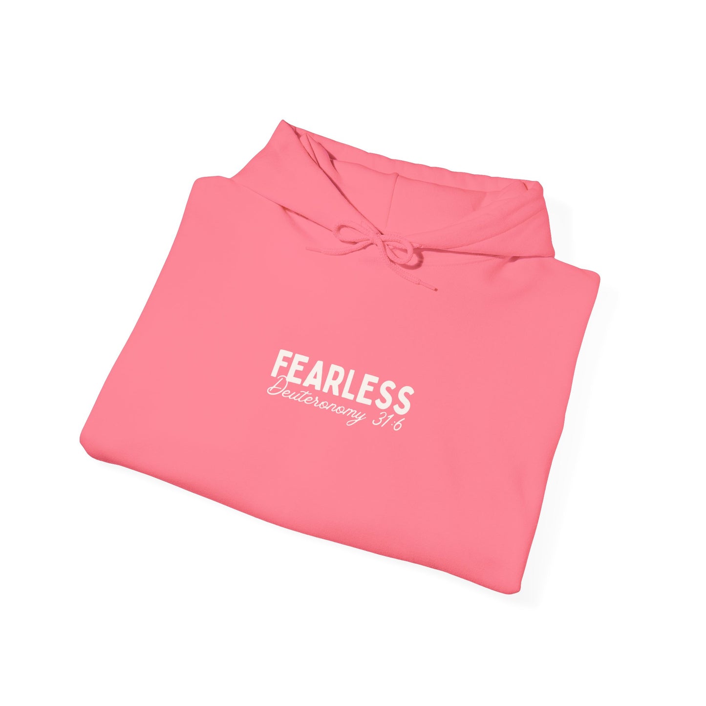 Fearless In His Love Deuteronomy 31:6 Hoodie