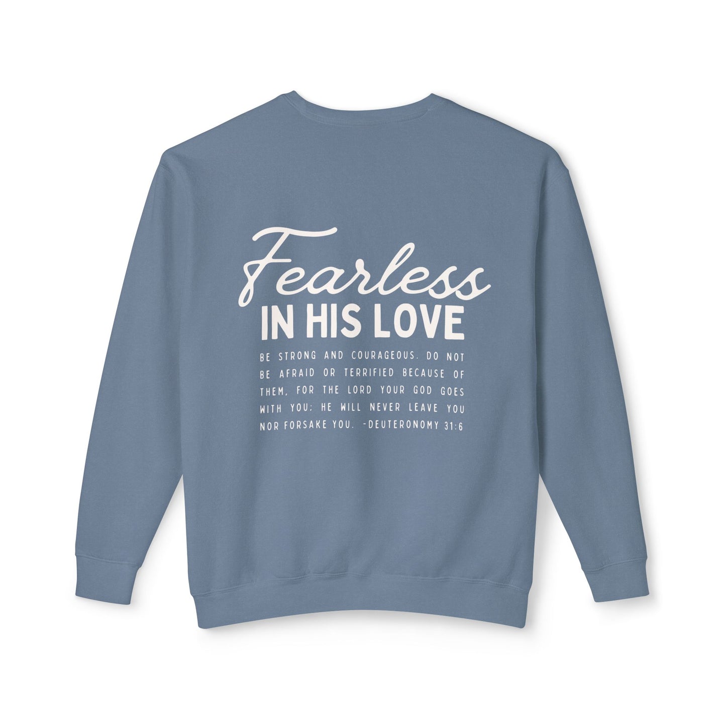 Fearless In His Love Deuteronomy 31:6 Crewneck