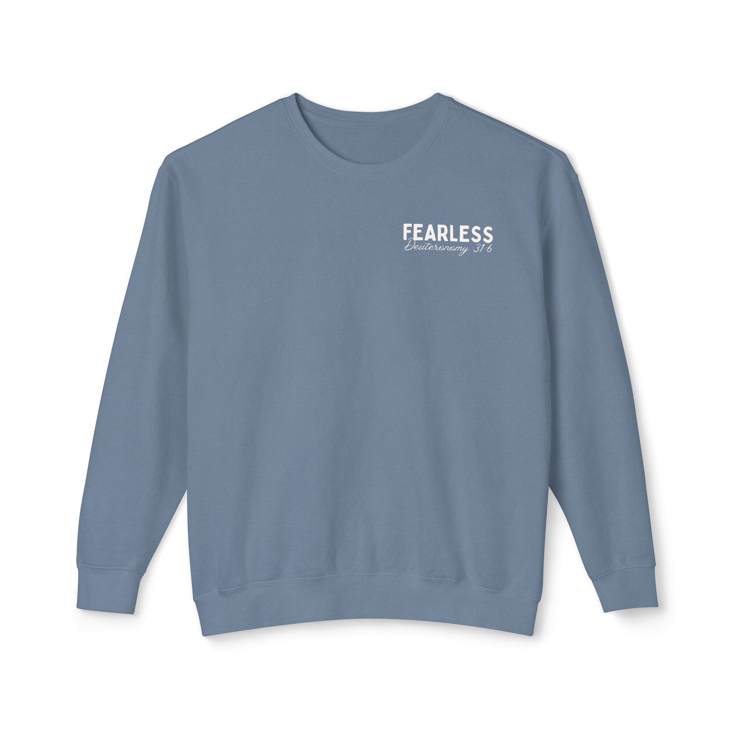 Fearless In His Love Deuteronomy 31:6 Crewneck