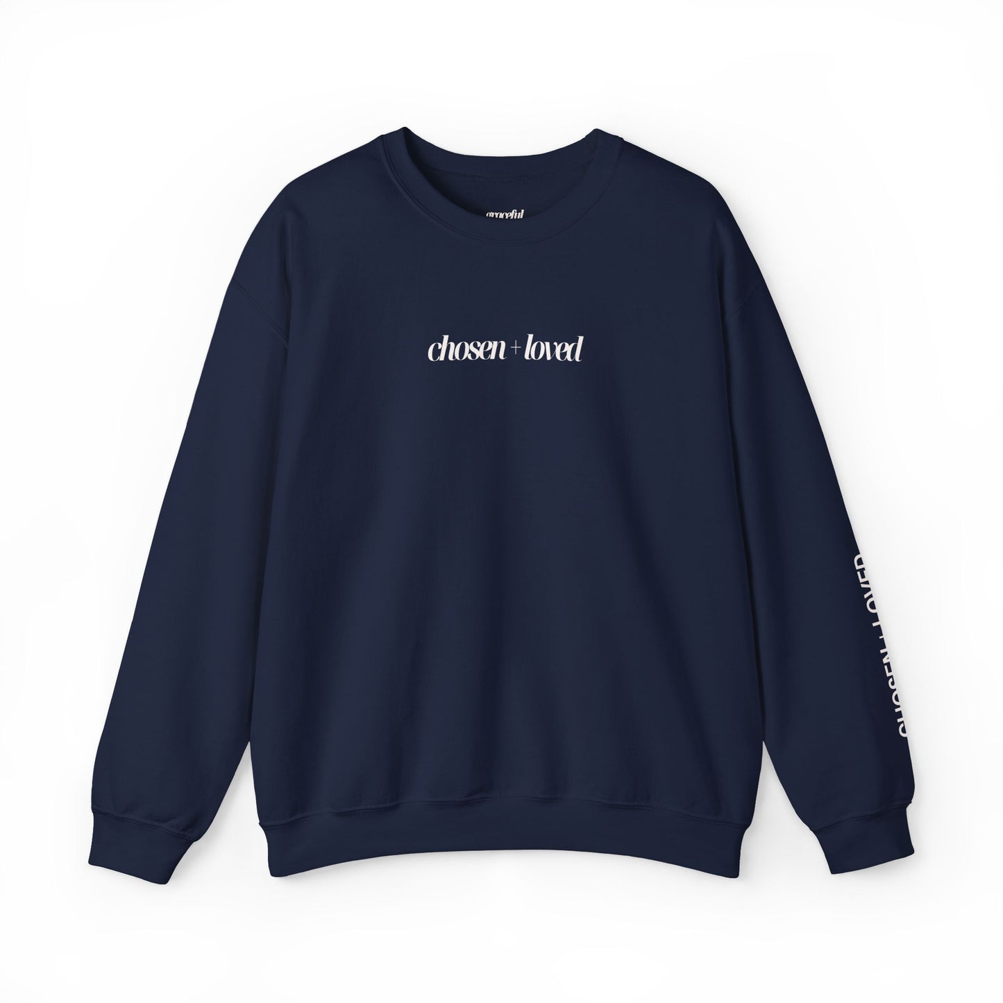 Chosen and Loved Crewneck