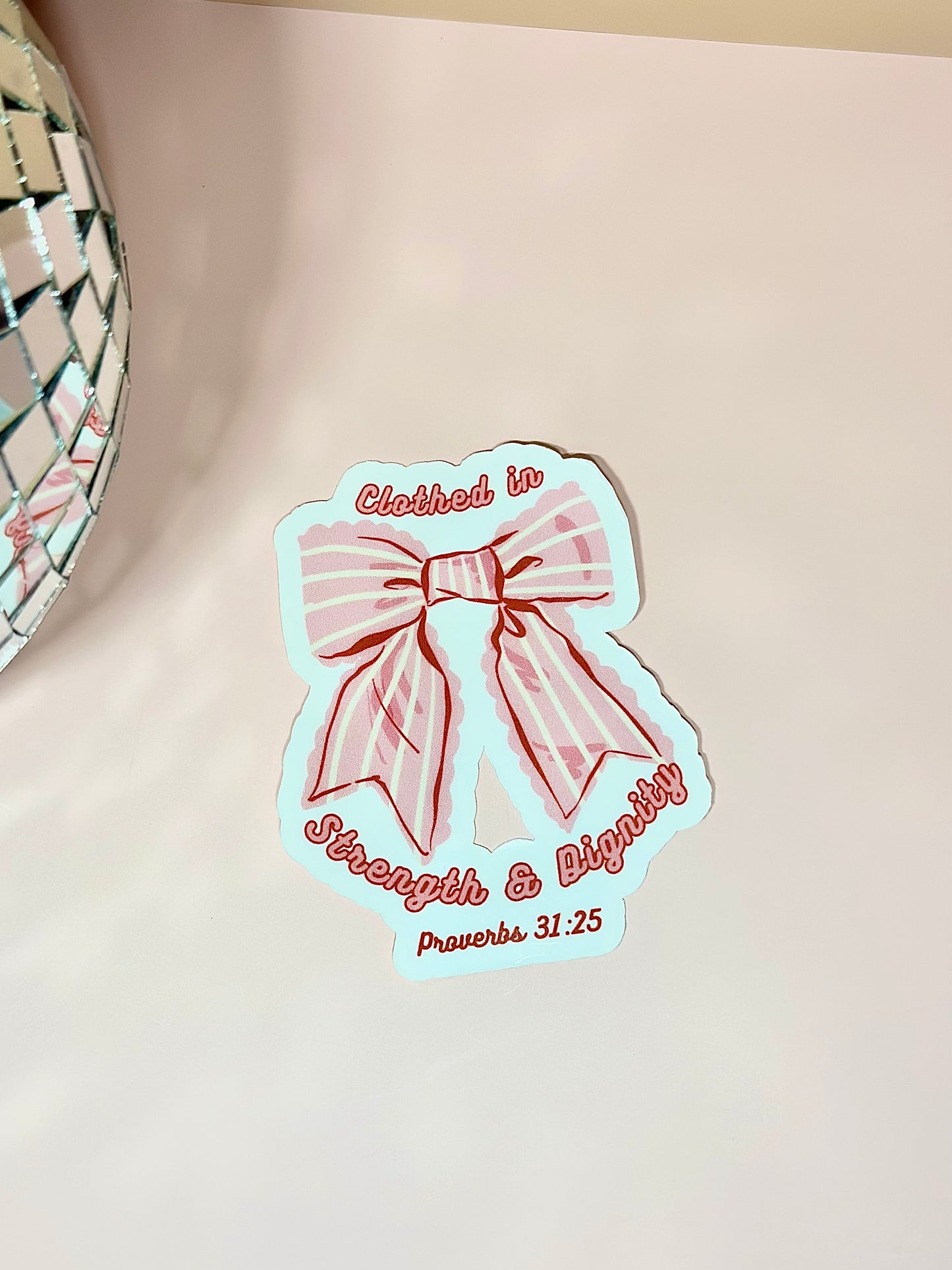 Clothed In Strength And Dignity 3" Bow Sticker