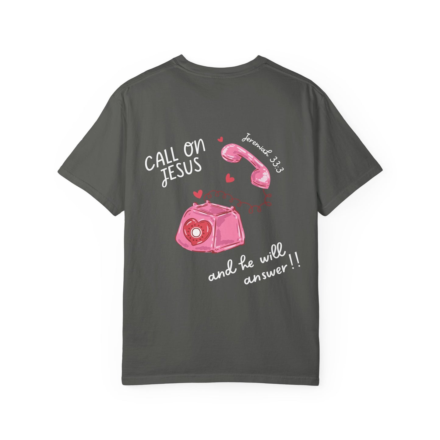 Call on Jesus Jeremiah 33:3 Tee