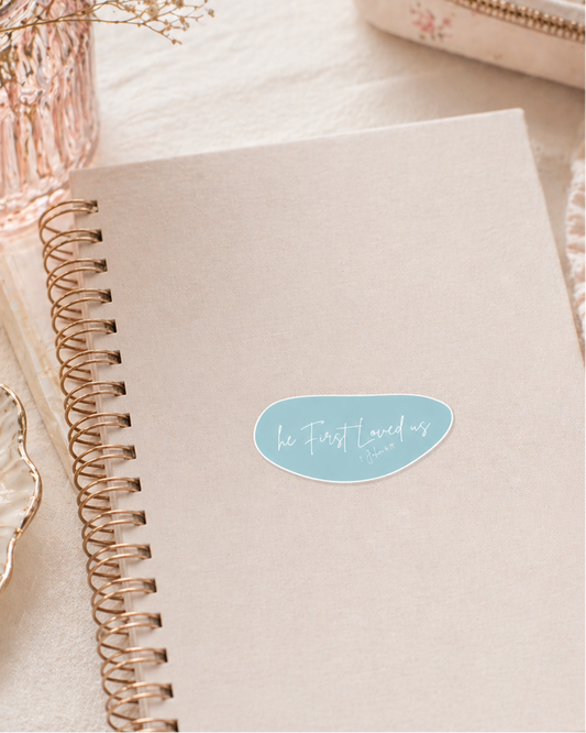 He First Loved Us 1 John 4:19 3.5" Sticker
