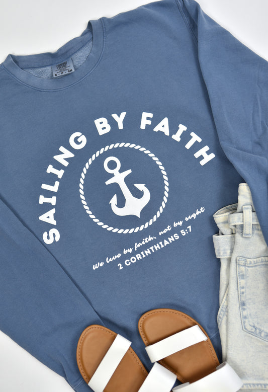 Sailing by Faith 2 Corinthians 5:7 Crewneck