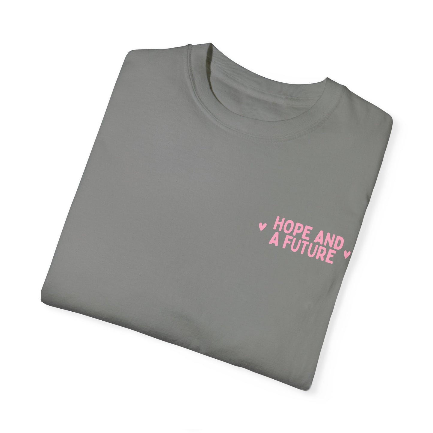 Hope And A Future Jeremiah 29:11 Tee