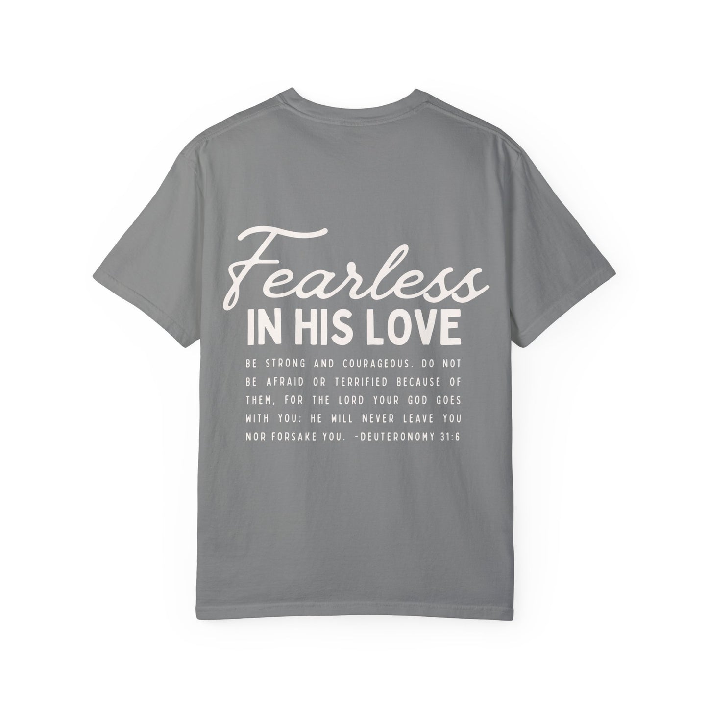 Fearless In His Love Deuteronomy 31:6 Tee