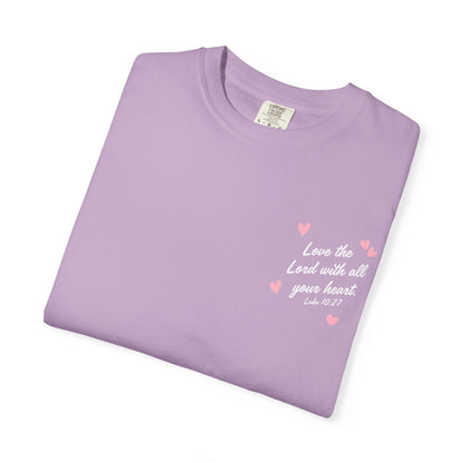 My Heart Belongs to Jesus Luke 10:27 Tee
