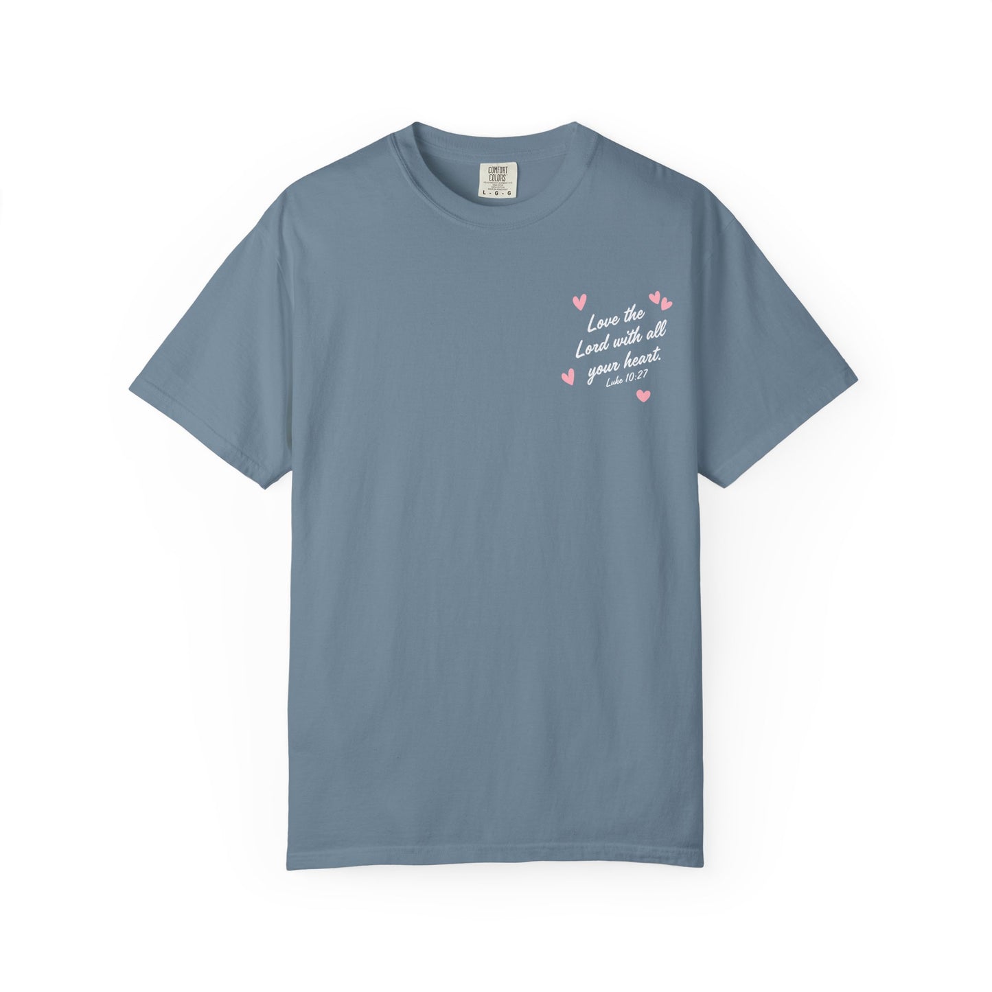 My Heart Belongs to Jesus Luke 10:27 Tee