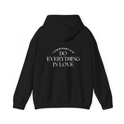 1 Corinthians 16:14 Do Everything In Love Hoodie