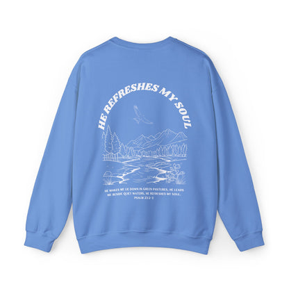 Psalm 23:2-3 He Refreshes My Soul Crewneck Sweatshirt