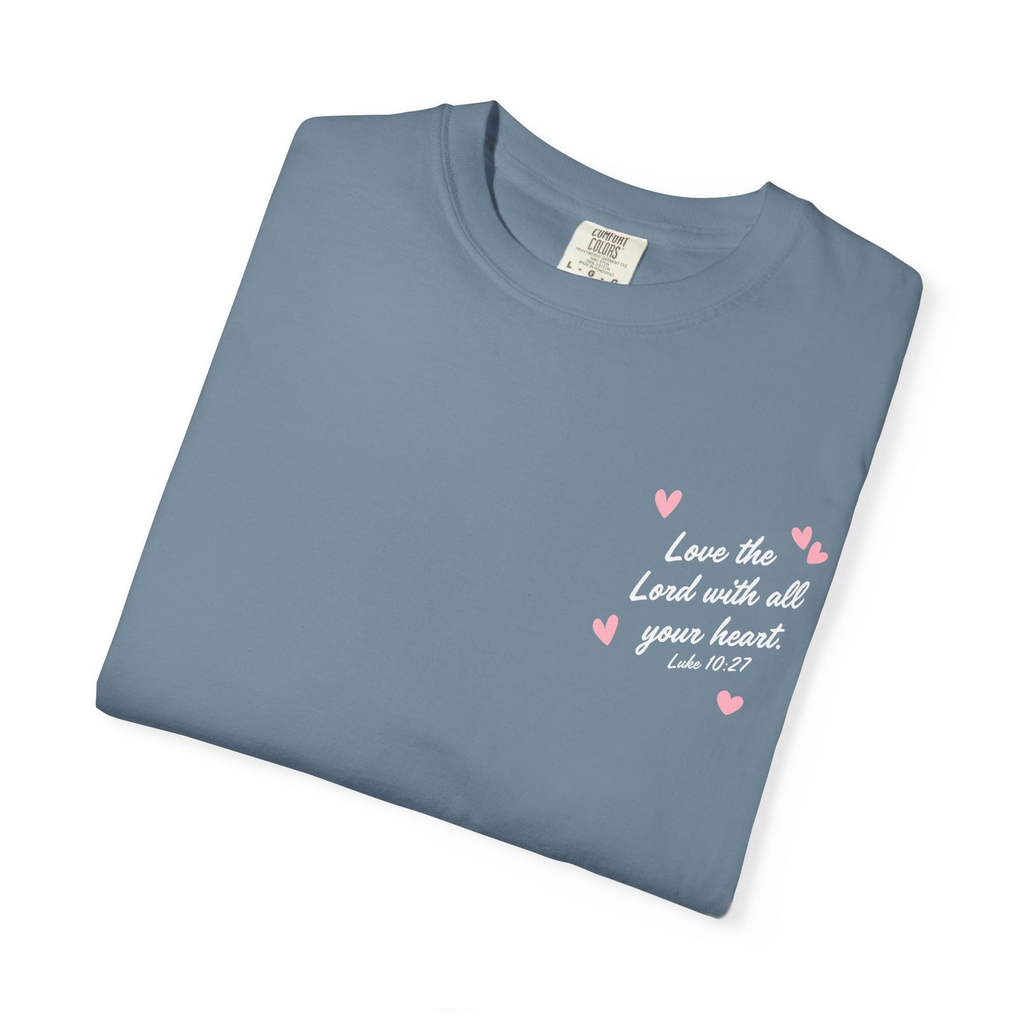 My Heart Belongs to Jesus Luke 10:27 Tee
