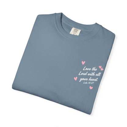 My Heart Belongs to Jesus Luke 10:27 Tee