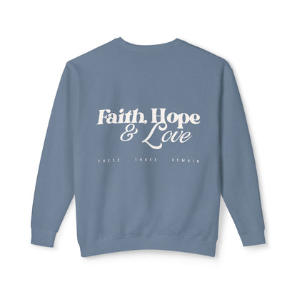 Faith, Hope & Love 1 Corinthians 13:13 Crewneck