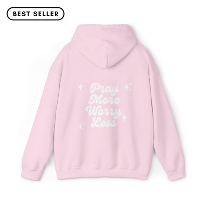 Pray More Worry Less Hoodie