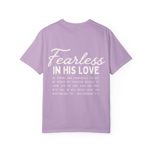 Fearless In His Love Deuteronomy 31:6 Tee