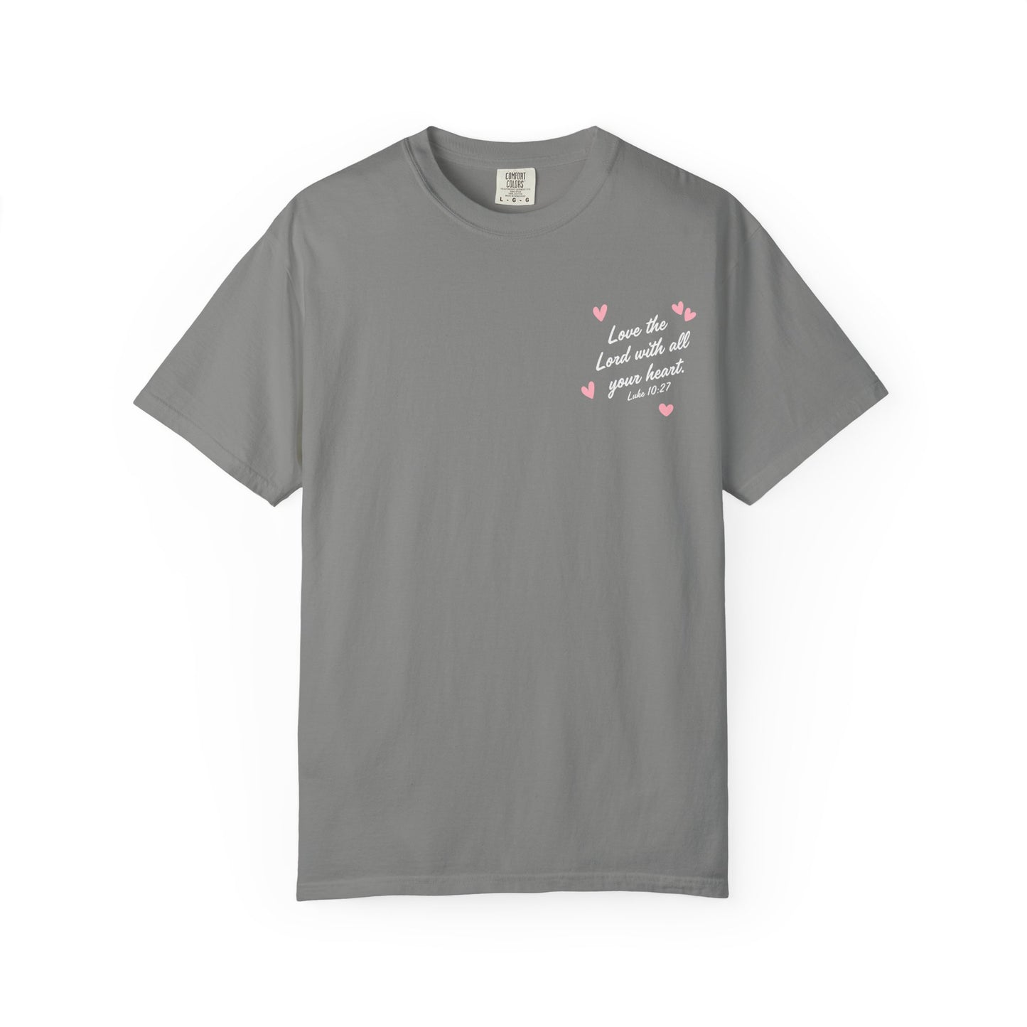 My Heart Belongs to Jesus Luke 10:27 Tee