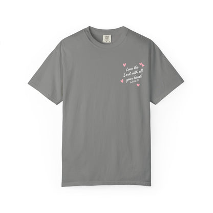 My Heart Belongs to Jesus Luke 10:27 Tee