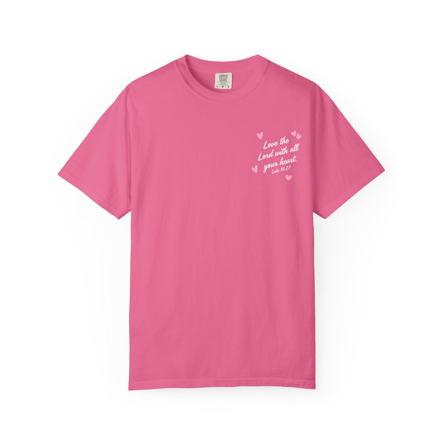 My Heart Belongs to Jesus Luke 10:27 Tee