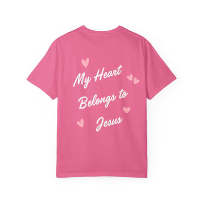 My Heart Belongs to Jesus Luke 10:27 Tee