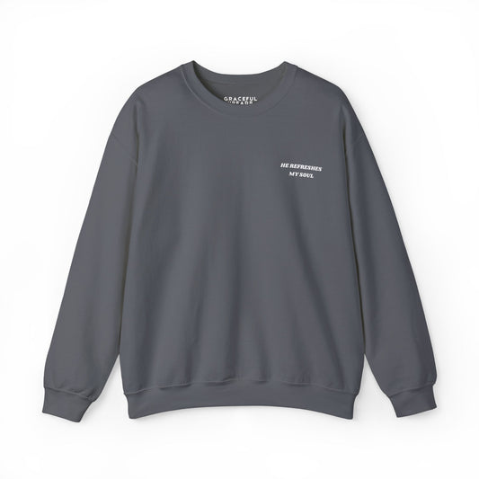 Psalm 23:2-3 He Refreshes My Soul Crewneck Sweatshirt