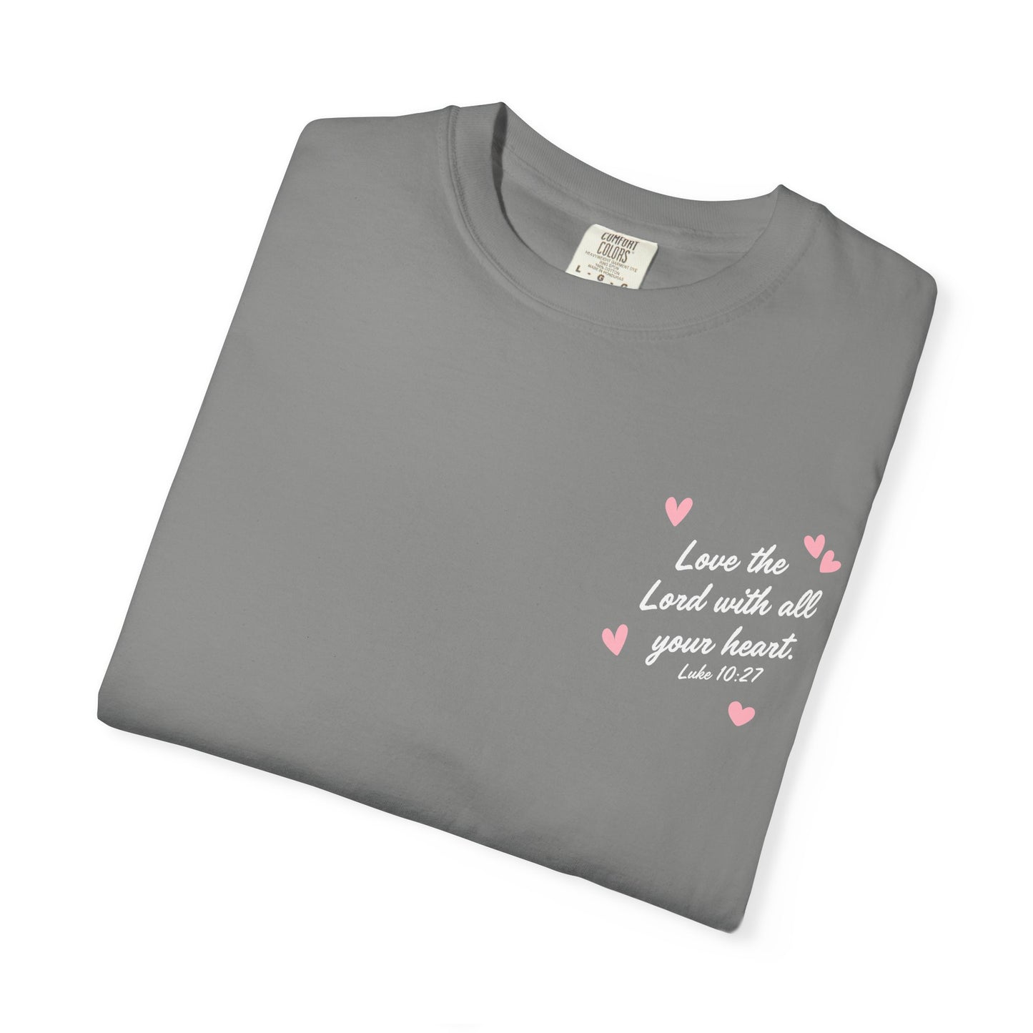 My Heart Belongs to Jesus Luke 10:27 Tee