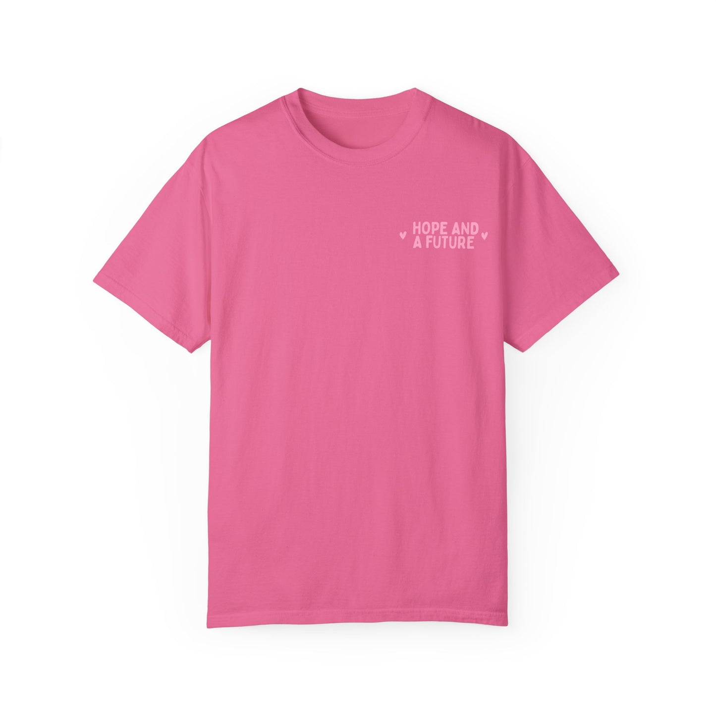 Hope And A Future Jeremiah 29:11 Tee