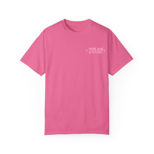 Hope And A Future Jeremiah 29:11 Tee