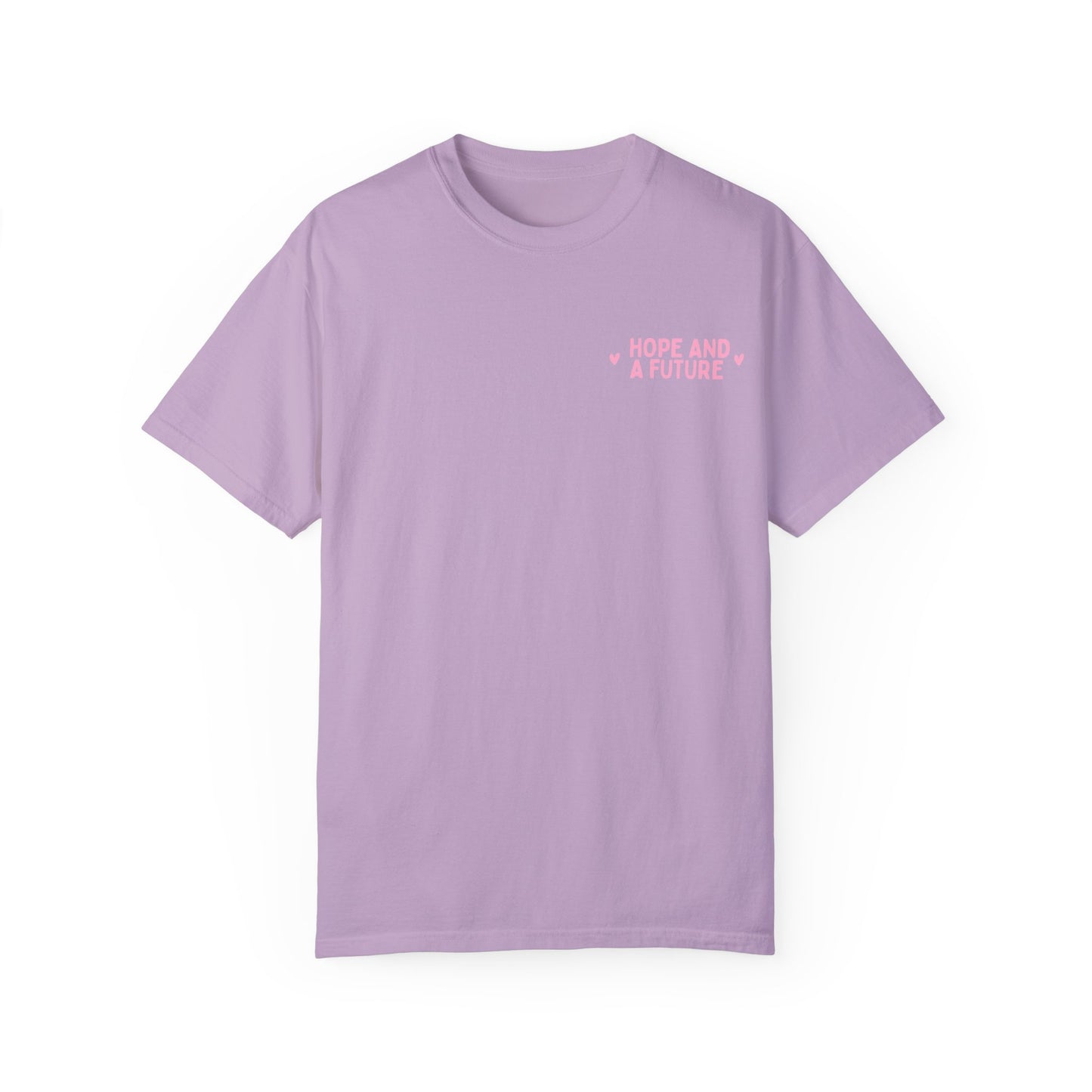 Hope And A Future Jeremiah 29:11 Tee